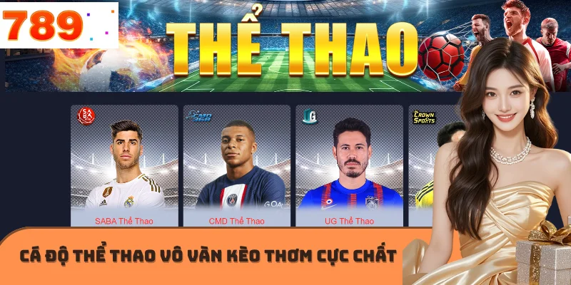 Cá độ thể thao vô vàn kèo thơm cực chất